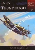 P-47 Thunderbolt by SHACKLADY, Edward (ed.)